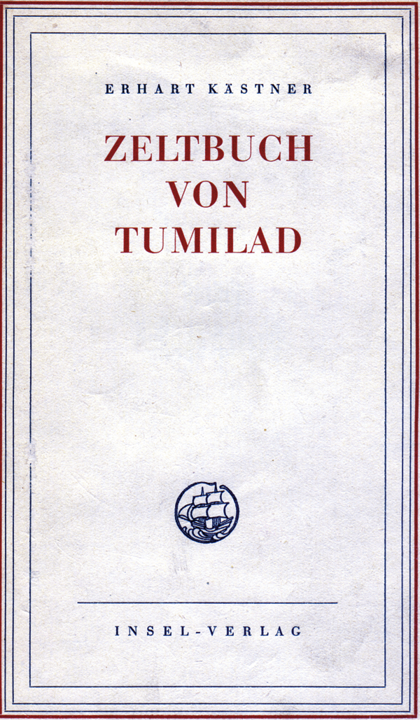 Erhart Kästner: Zeltbuch von Tumilad, 1949